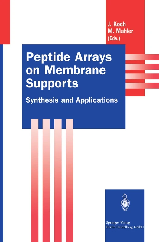 Peptide Arrays on Membrane Supports: Synthesis and Applications (Springer Lab Manuals)