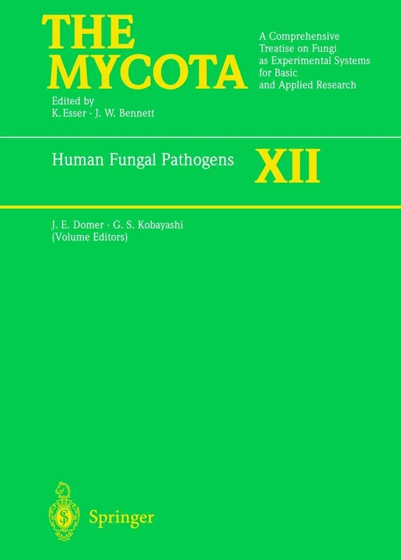 Human Fungal Pathogens: 12 (The Mycota, 12)