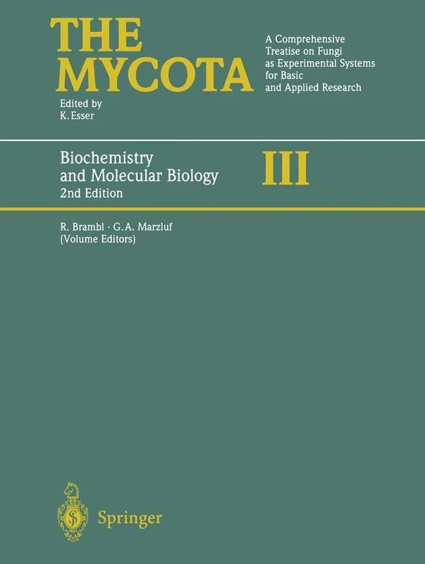 Biochemistry and Molecular Biology: 3 (The Mycota, 3)