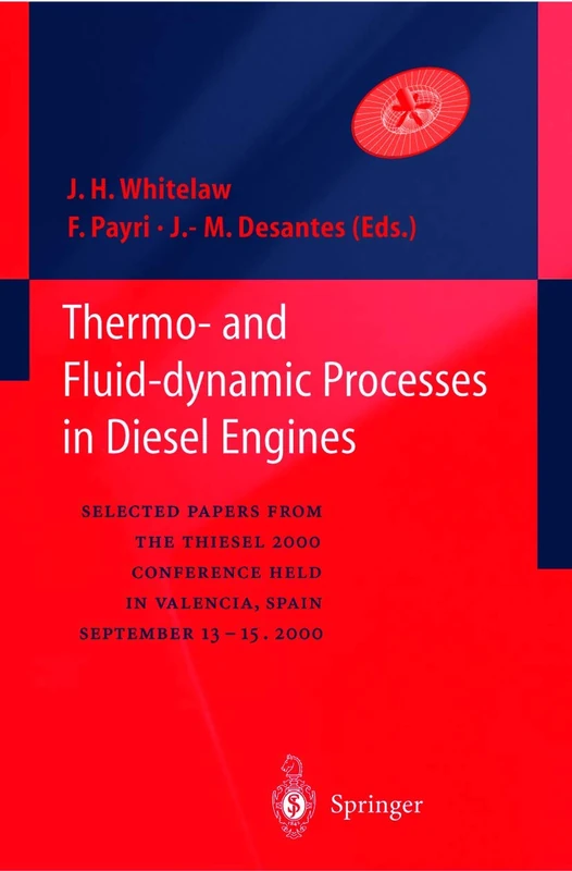 Thermo-and Fluid-dynamic Processes in Diesel Engines: Selected papers from the THIESEL 2000 conference held in Valencia, Spain, September 13-15, 2000