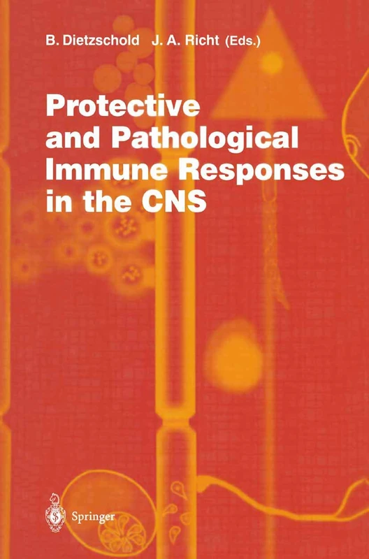 Protective and Pathological Immune Responses in the CNS: 265 (Current Topics in Microbiology and Immunology, 265)