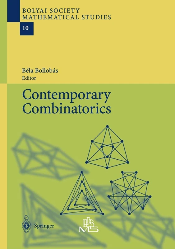 Contemporary Combinatorics: 10 (Bolyai Society Mathematical Studies, 10)