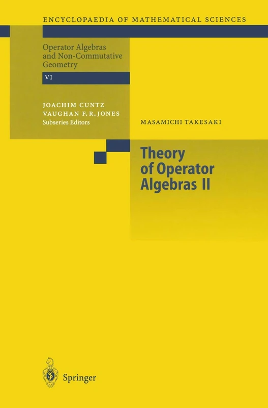 Theory of Operator Algebras II: 125 (Encyclopaedia of Mathematical Sciences, 125)