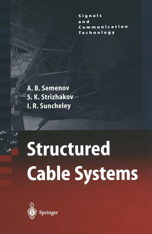 Structured Cable Systems (Signals and Communication Technology) - Image 1
