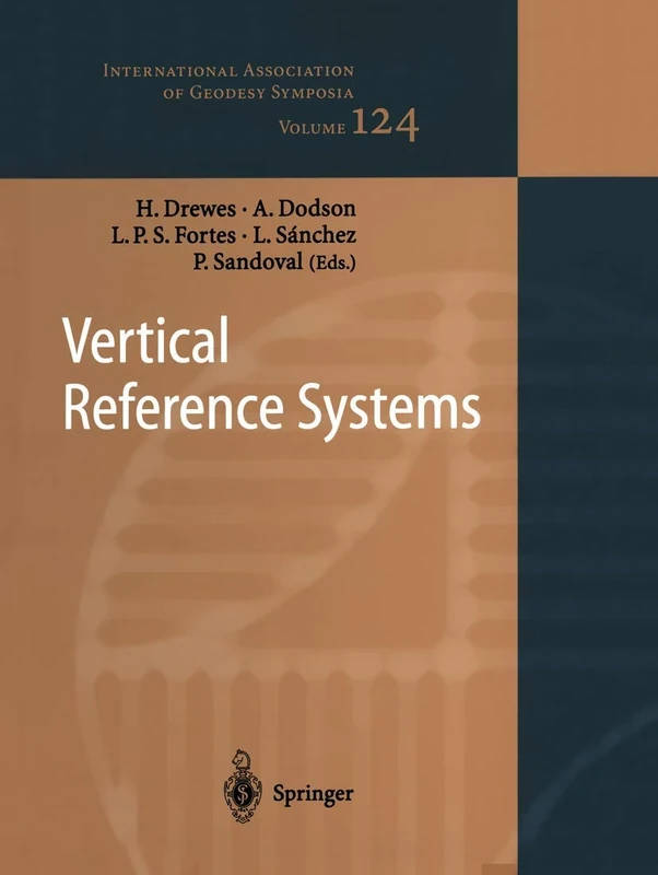 Vertical Reference Systems: IAG Symposium Cartagena, Colombia, February 20–23, 2001: 124 (International Association of Geodesy Symposia, 124)