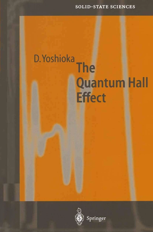 Springer The Quantum Hall Effect: 133 - Solid-State Sciences