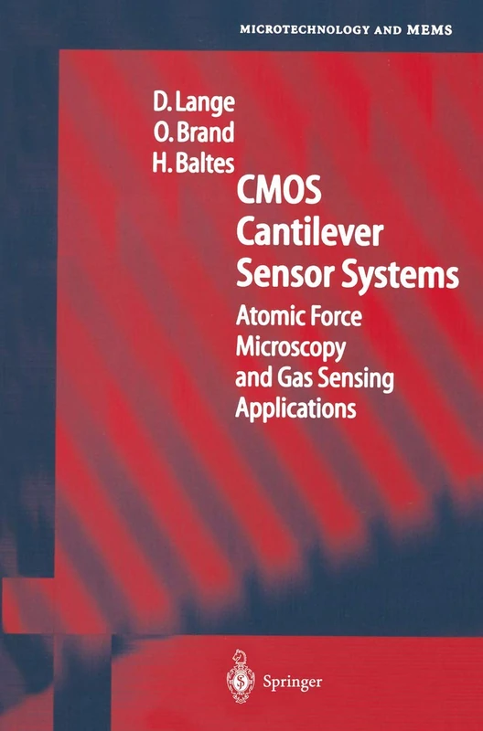 CMOS Cantilever Sensor Systems: Atomic Force Microscopy and Gas Sensing Applications (Microtechnology and MEMS)