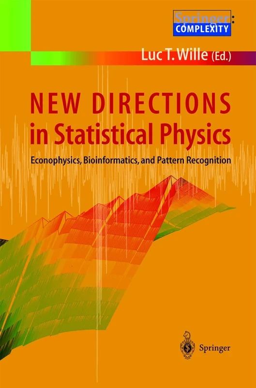 New Directions in Statistical Physics: Econophysics, Bioinformatics, and Pattern Recognition