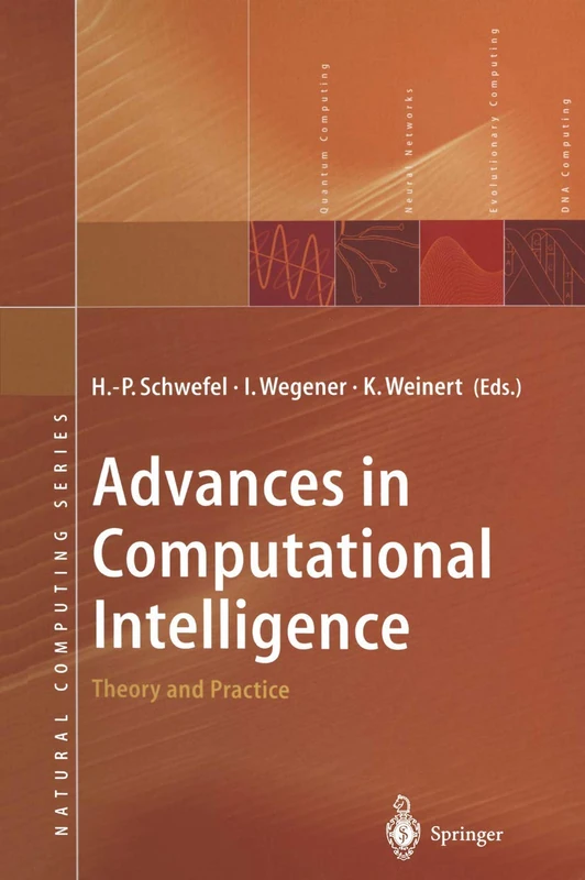 Advances in Computational Intelligence: Theory and Practice (Natural Computing Series)