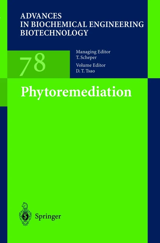 Phytoremediation: 78 (Advances in Biochemical Engineering/Biotechnology, 78)