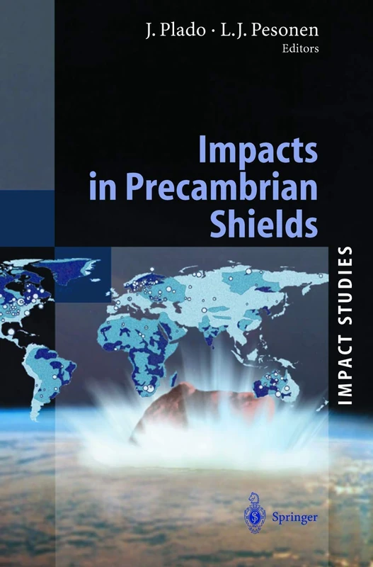 Impacts in Precambrian Shields (Impact Studies)