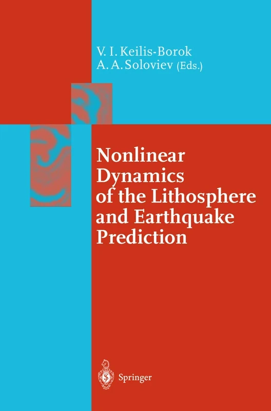 Nonlinear Dynamics of the Lithosphere and Earthquake Prediction (Springer Series in Synergetics)