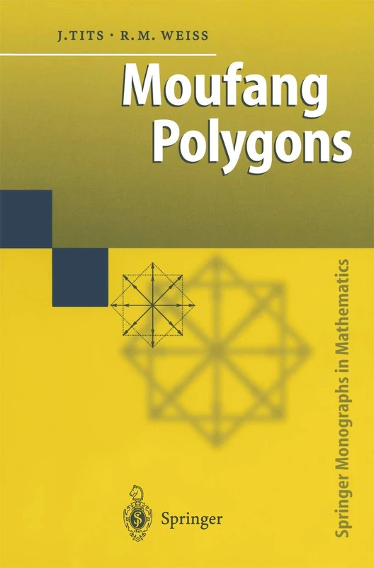 Moufang Polygons (Springer Monographs in Mathematics)