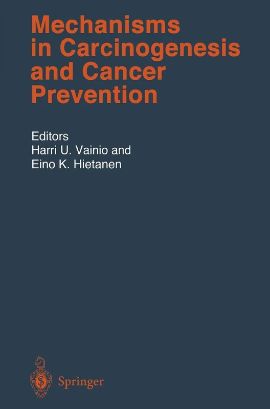 Mechanisms in Carcinogenesis and Cancer Prevention: 156 (Handbook of Experimental Pharmacology, 156)
