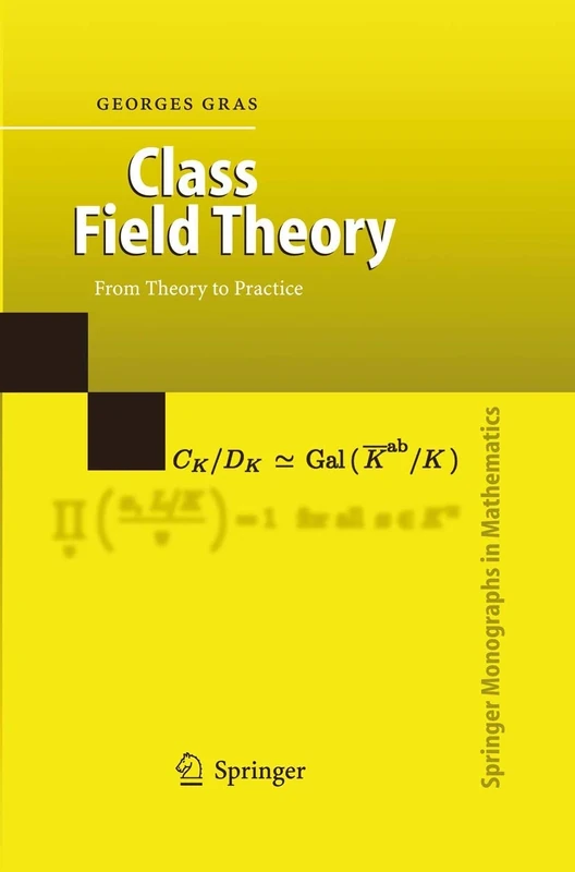 Class Field Theory: From Theory to Practice (Springer Monographs in Mathematics)