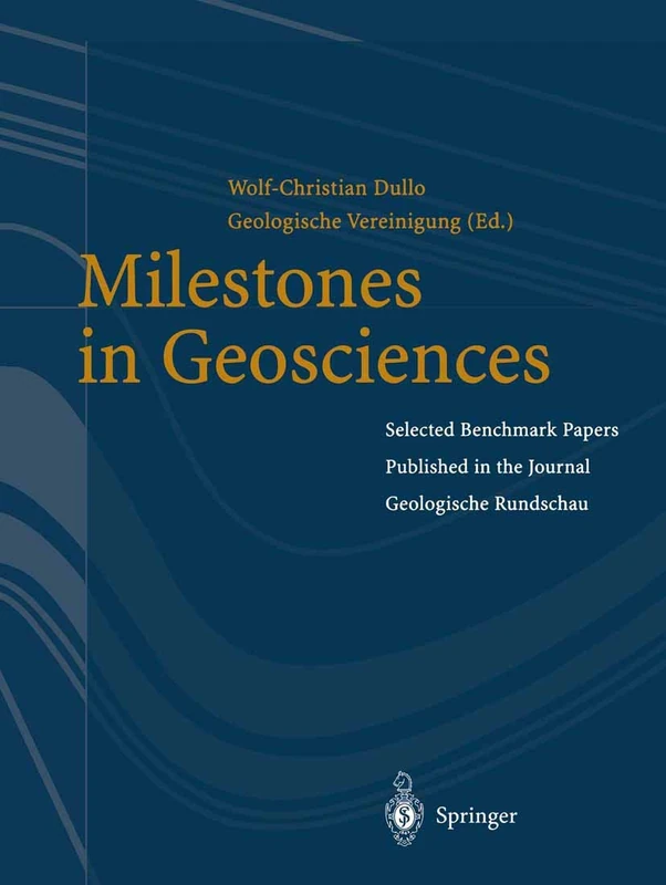 Milestones in Geosciences: Selected Benchmark Papers Published in the Journal „Geologische Rundschau“