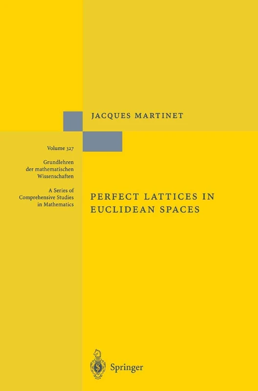 Perfect Lattices in Euclidean Spaces: 327 (Grundlehren der mathematischen Wissenschaften, 327) - Image 1