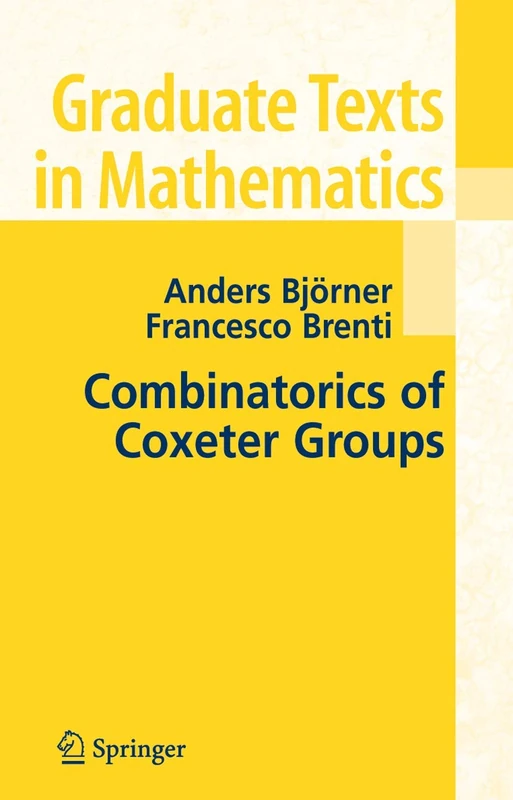 Combinatorics of Coxeter Groups: 231 (Graduate Texts in Mathematics, 231)