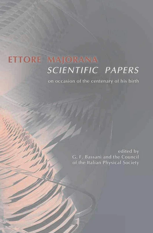Ettore Majorana: Scientific Papers