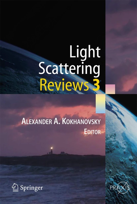 Light Scattering Reviews 3: Light Scattering and Reflection (Springer Praxis Books)