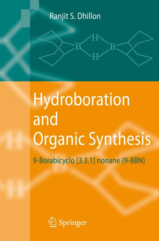 Hydroboration and Organic Synthesis: 9-Borabicyclo [3.3.1] nonane (9-BBN)