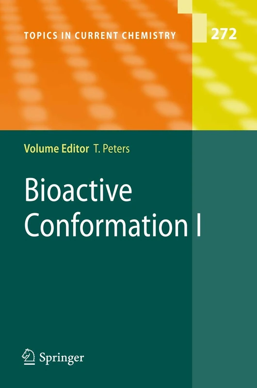 Bioactive Conformation I: 272 (Topics in Current Chemistry, 272)