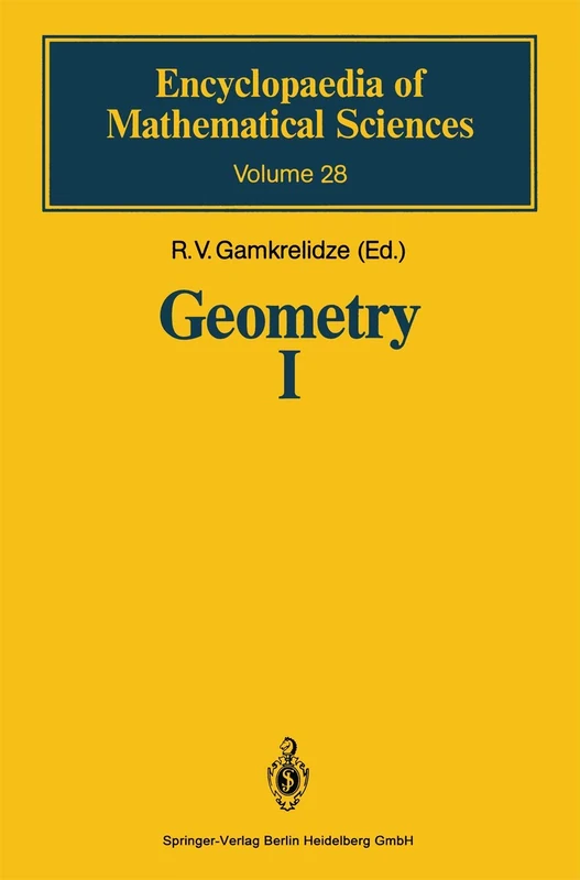 Geometry I: Basic Ideas and Concepts of Differential Geometry: 28 (Encyclopaedia of Mathematical Sciences, 28)