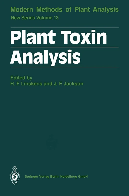 Plant Toxin Analysis: 13 (Molecular Methods of Plant Analysis, 13)