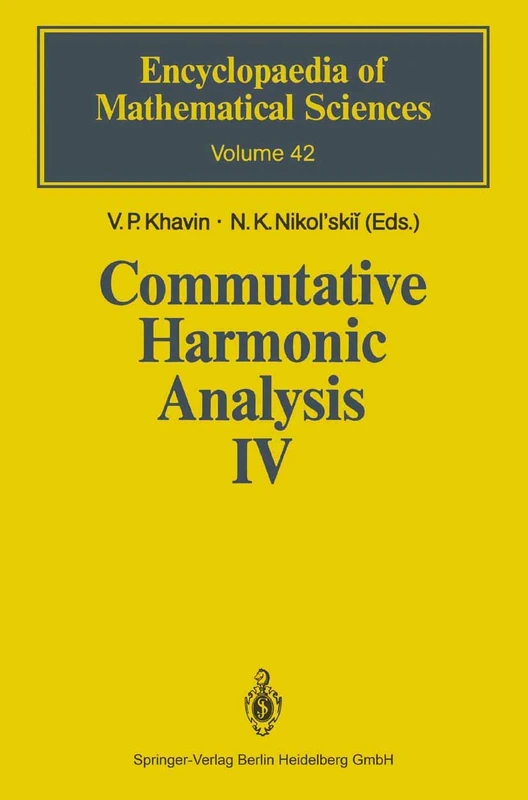 Commutative Harmonic Analysis IV: Harmonic Analysis in IRn: 42 (Encyclopaedia of Mathematical Sciences, 42)