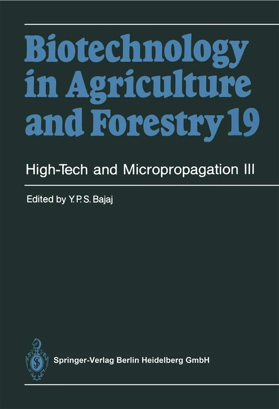 High-Tech and Micropropagation III: 19 (Biotechnology in Agriculture and Forestry, 19)