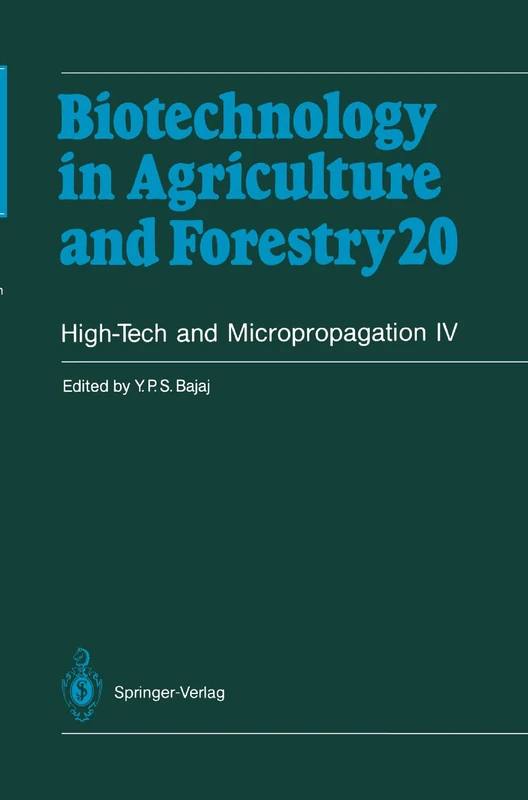 High-Tech and Micropropagation IV: 20 (Biotechnology in Agriculture and Forestry, 20)