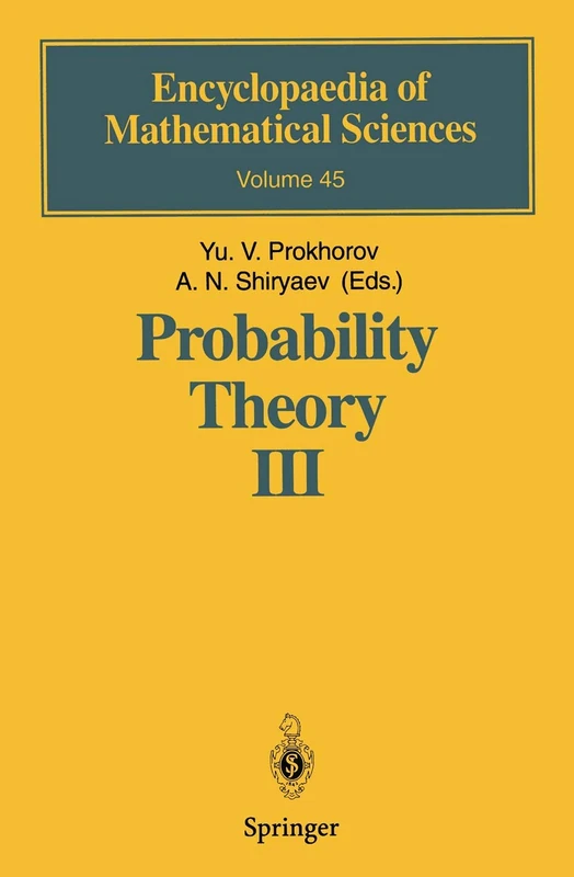 Probability Theory III: Stochastic Calculus: 45 (Encyclopaedia of Mathematical Sciences, 45)