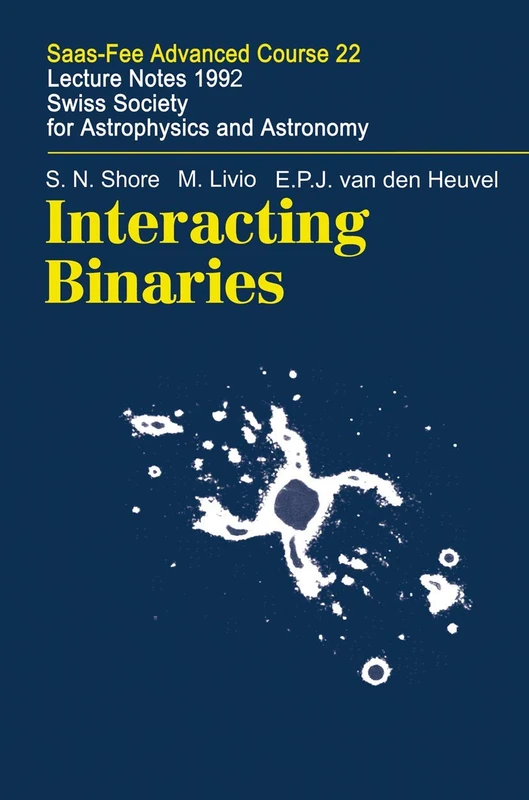Interacting Binaries: Saas-Fee Advanced Course 22. Lecture Notes 1992. Swiss Society for Astrophysics and Astronomy - Image 1