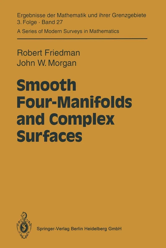 Springer Smooth Four-Manifolds and Complex Surfaces - Math Book