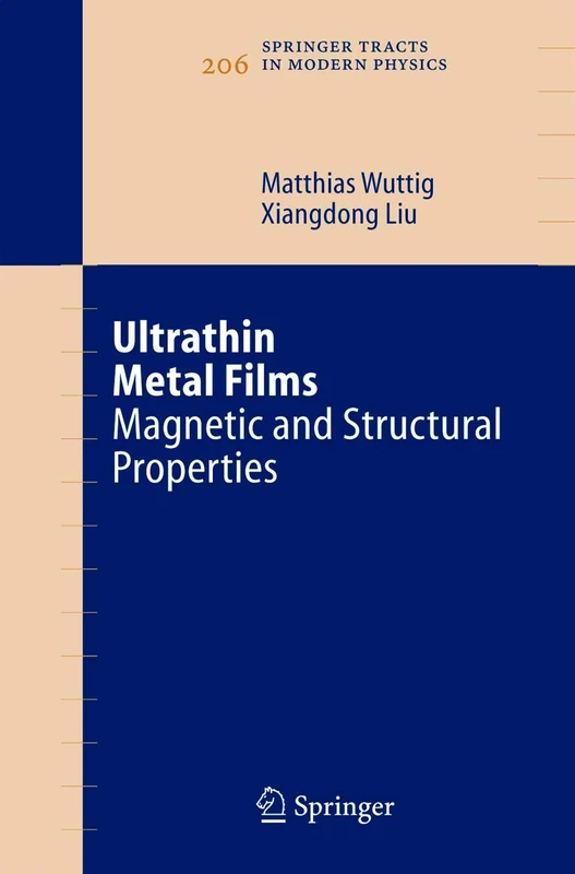 Ultrathin Metal Films: Magnetic and Structural Properties: 206 (Springer Tracts in Modern Physics, 206) - Image 1