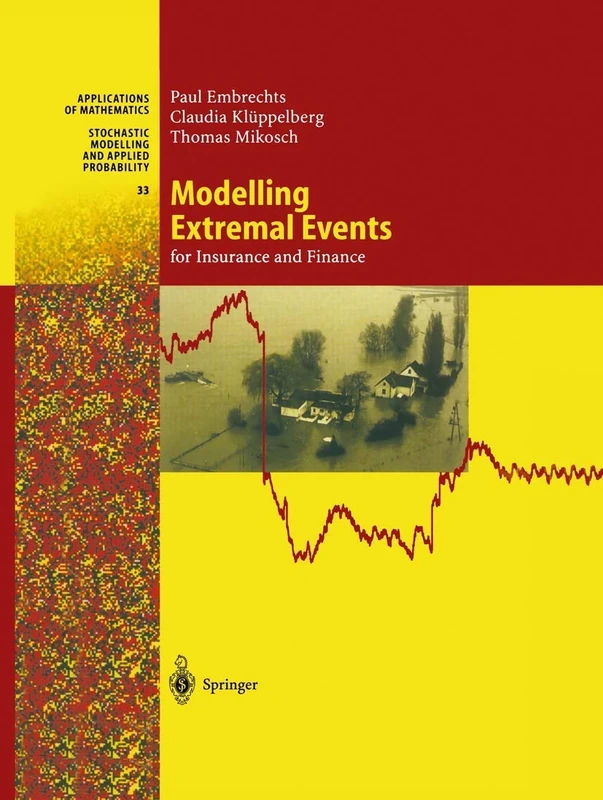 Modelling Extremal Events: for Insurance and Finance: 33 (Stochastic Modelling and Applied Probability, 33)