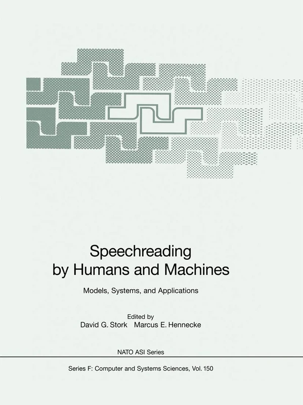 Speechreading by Humans and Machines: Models, Systems, and Applications: 150 (NATO ASI Subseries F:, 150)
