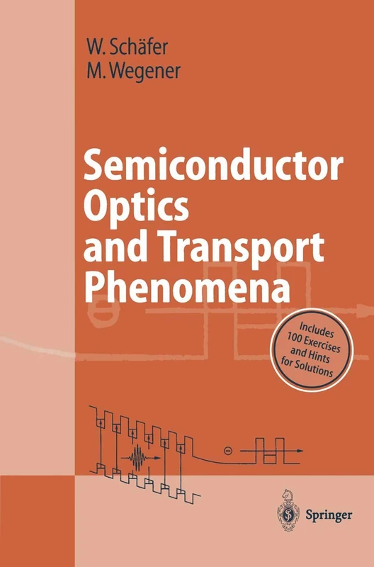 Semiconductor Optics and Transport Phenomena (Advanced Texts in Physics)