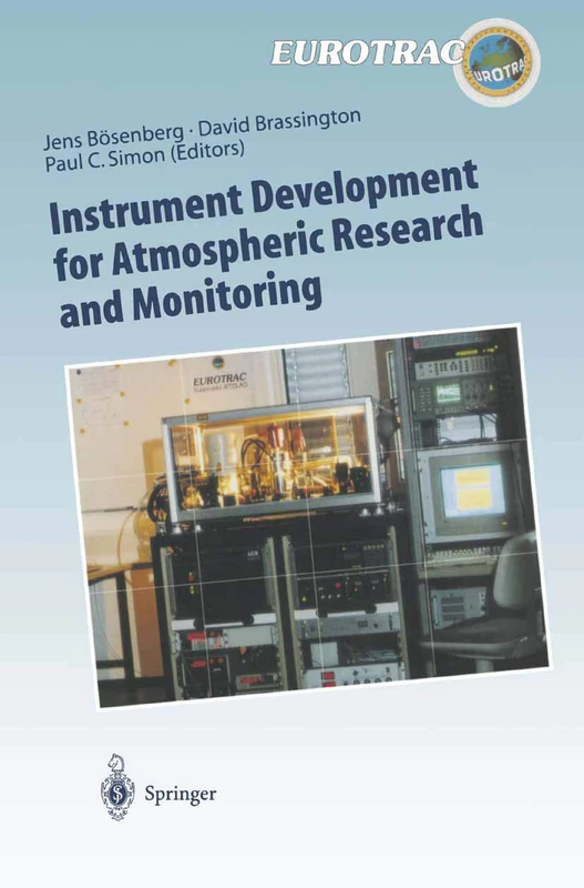 Instrument Development for Atmospheric Research and Monitoring: Lidar Profiling, DOAS and Tunable Diode Laser Spectroscopy: 8 (Transport and Chemical Transformation of Pollutants in the Troposphere)
