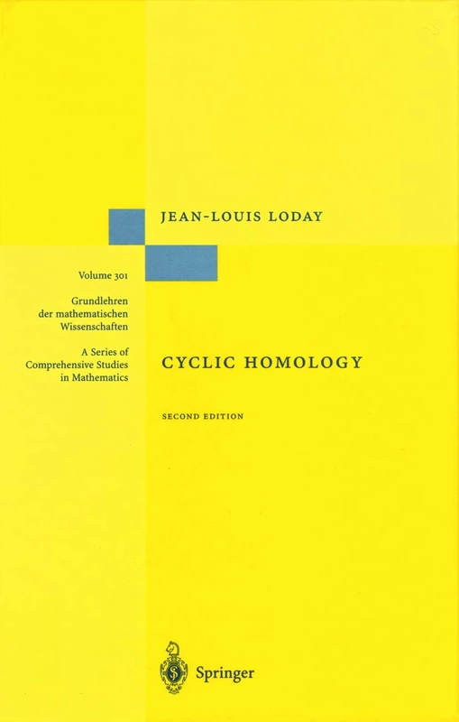 Cyclic Homology: 301 (Grundlehren der mathematischen Wissenschaften, 301)