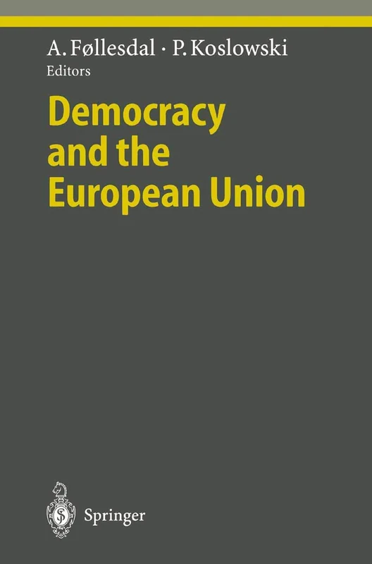 Springer - Democracy and the European Union (Ethical Economy)