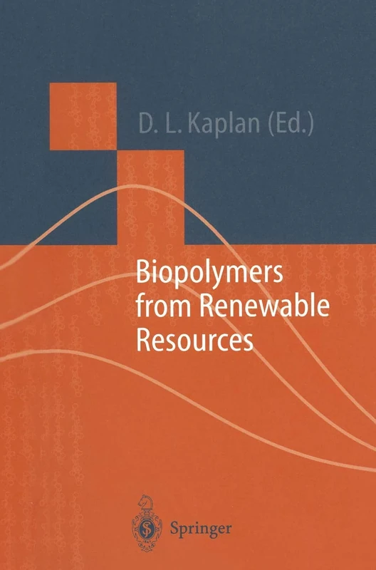 Biopolymers from Renewable Resources (Macromolecular Systems - Materials Approach)