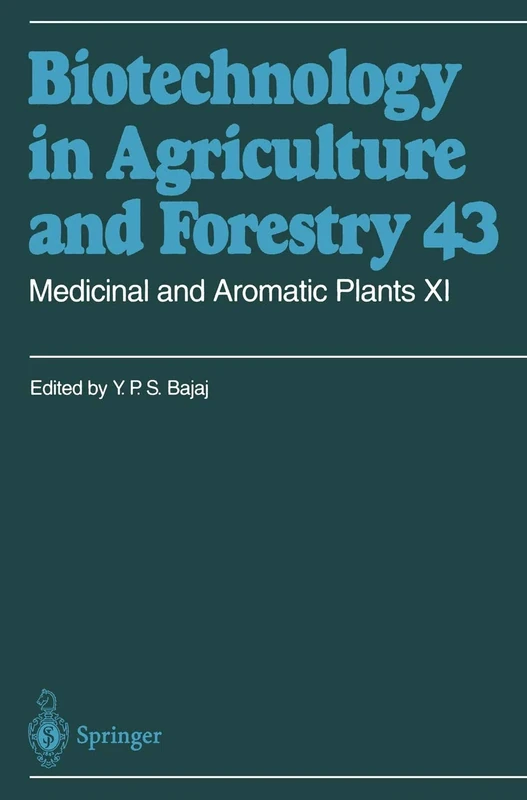 Medicinal and Aromatic Plants XI: 43 (Biotechnology in Agriculture and Forestry, 43)