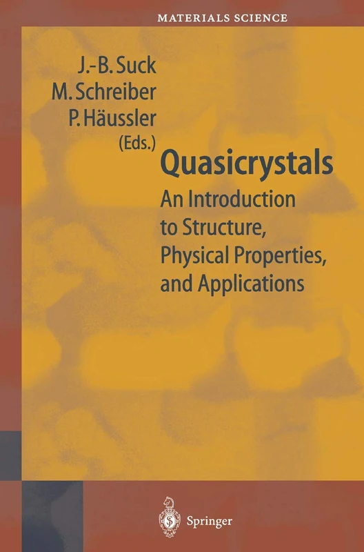 Quasicrystals: An Introduction to Structure, Physical Properties and Applications: 55 (Springer Series in Materials Science, 55)