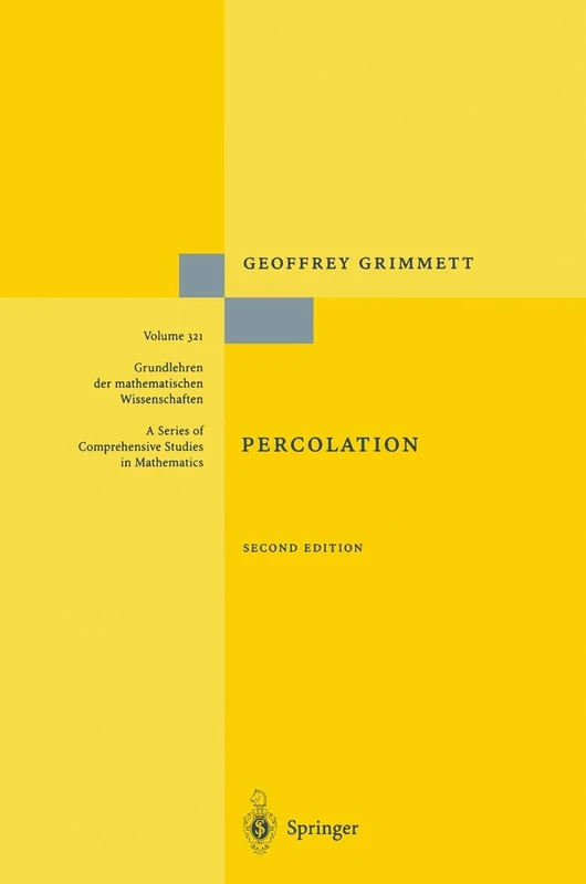 Percolation: 321 (Grundlehren der mathematischen Wissenschaften, 321)