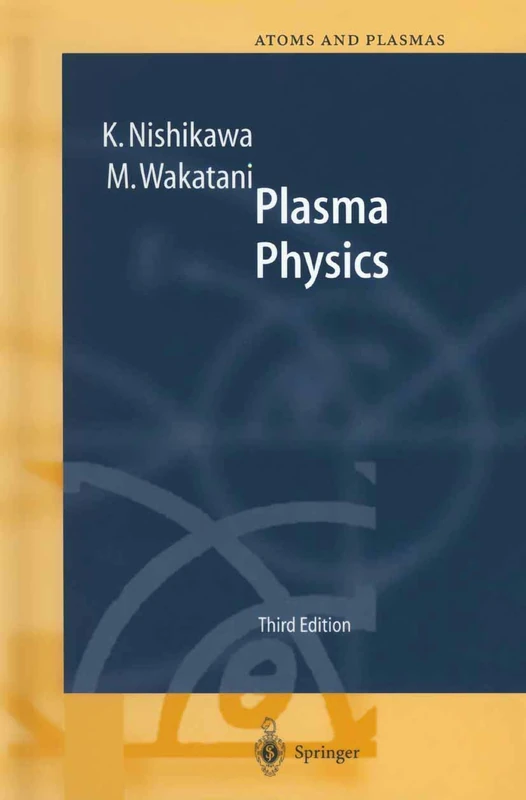 Plasma Physics: Basic Theory with Fusion Applications: 8 (Springer Series on Atomic, Optical, and Plasma Physics, 8)