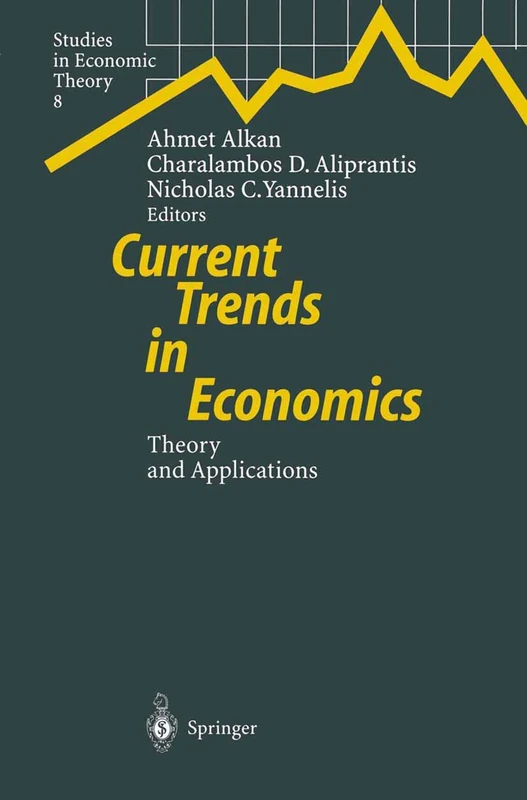 Current Trends in Economics: Theory and Applications: 8 (Studies in Economic Theory, 8)