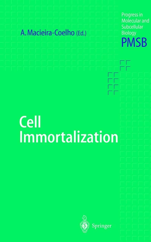 Cell Immortalization: 24 (Progress in Molecular and Subcellular Biology, 24)
