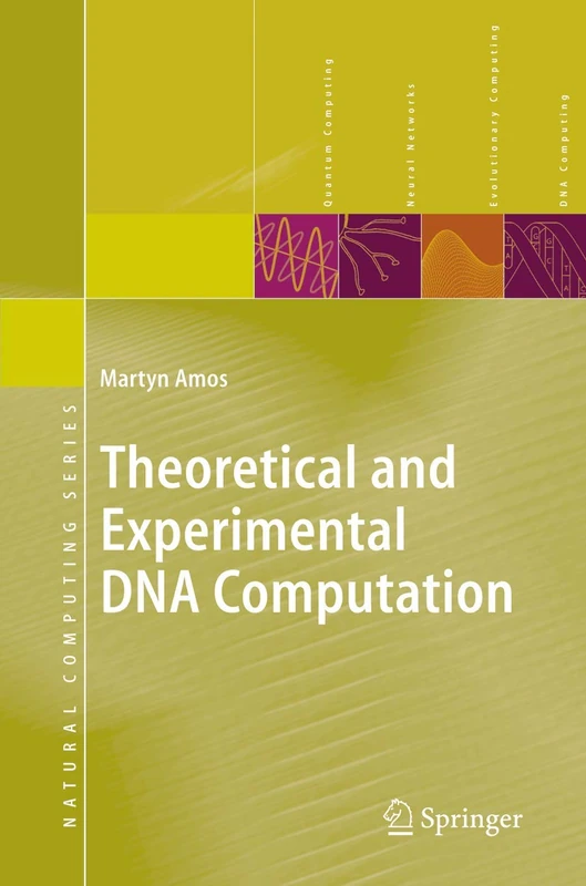 Theoretical and Experimental DNA Computation (Natural Computing Series)
