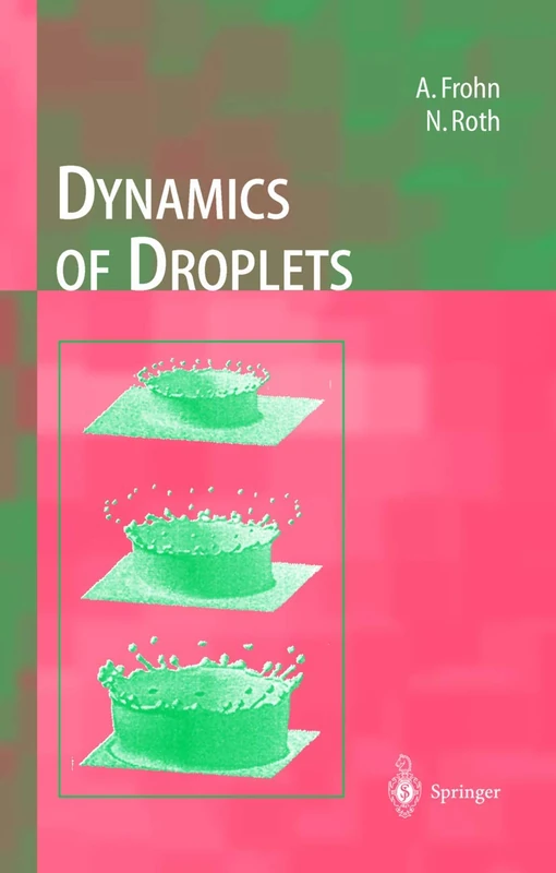 Dynamics of Droplets (Experimental Fluid Mechanics)